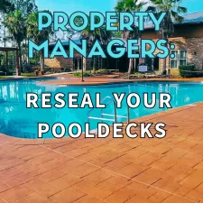 Why Property Managers Should Have Pool Decks Resealed? Thumbnail